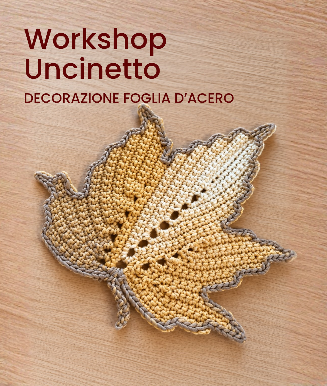 MAPLE LEAF DECORATION – CROCHET WORKSHOP IN PRATO | November 7